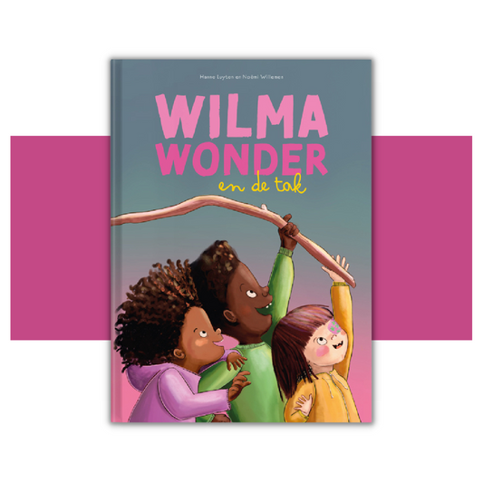 'Wilma Wonder en de tak' Hanne Luyten & Noemi Willemen