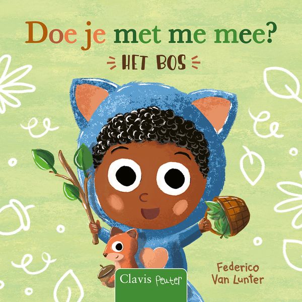 Doe je met me mee? Het bos - Frederico Van Lunter