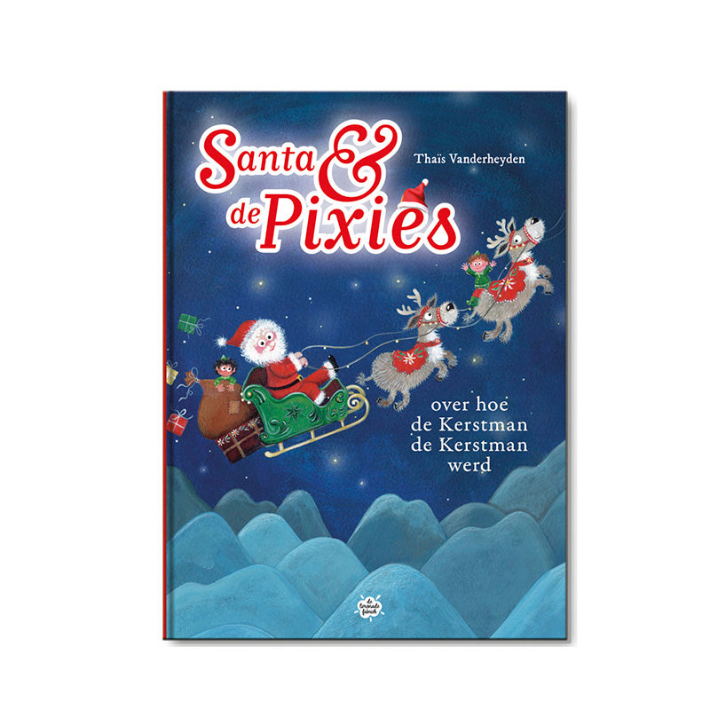 De Limonadefabriek | Santa & de Pixies – Over hoe de Kerstman de Kerstman werd
