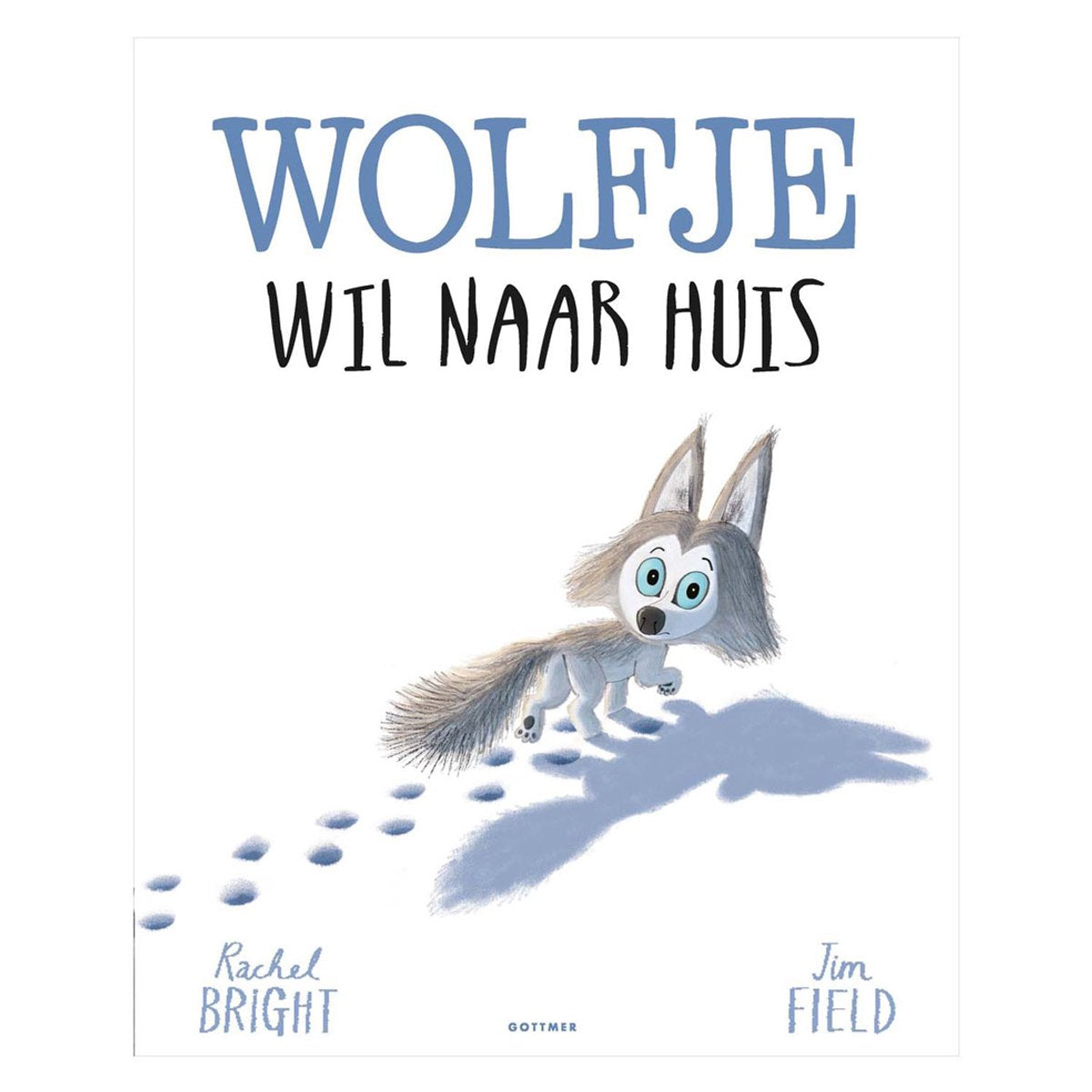 Wolfje wil naar huis | Rachel Bright