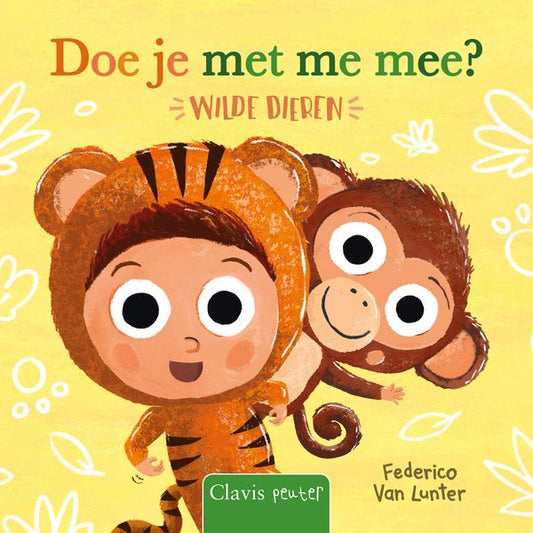 Doe je met me mee? Wilde dieren - Fredericoo Van Lunter
