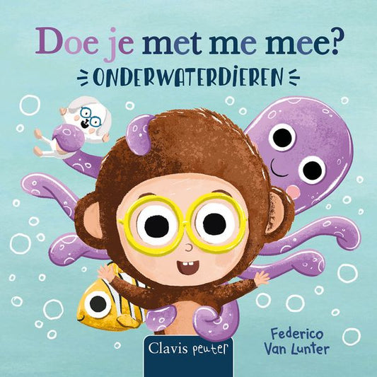 Doe je met me mee? Onderwaterdieren - Fredericoo Van Lunter