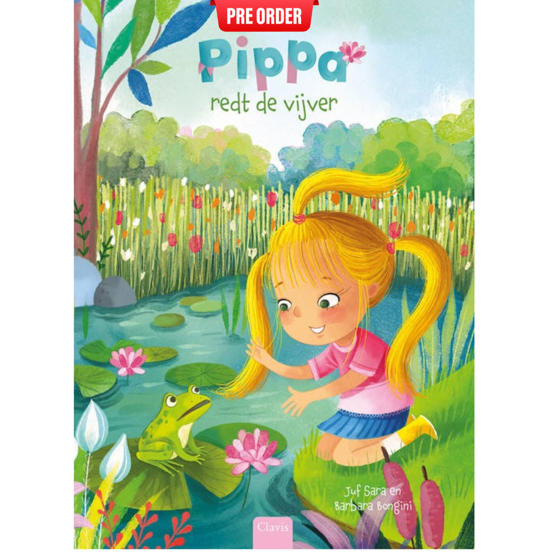 !!! Pre order :Pippa redt de vijver - Juf Sara !!! Pre order !!!